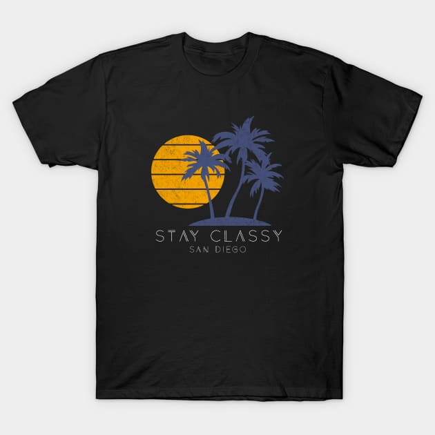 Stay Classy San Diego T-Shirt by BodinStreet